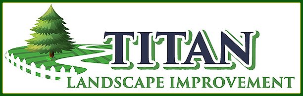 Titan Landscape Improvement Puyallup,  Landscape Improvement Orting, Landscape Improvement Edgewood, Landscape Improvement Sumner, Landscaping Puyallup, Landscape Improvement University Place, Landscaping Edgewood, Landscaping Orting, Landscaping Sumner, Washington WA.